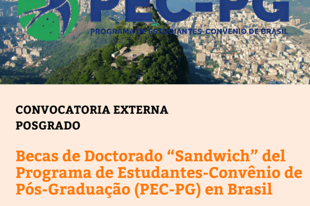 -CONVOCATORIA CERRADA- Becas de Doctorado “Sandwich” del Programa de Estudantes-Convênio de Pós-Graduação (PEC-PG) en Brasil