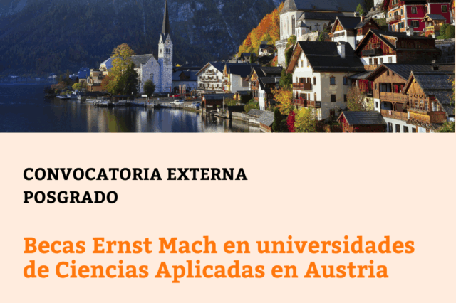 -CONVOCATORIA CERRADA- Becas Ernst Mach en Universidades de Ciencias Aplicadas en Austria