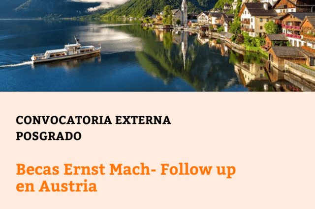 -CONVOCATORIA CERRADA- Becas Ernst Mach- Follow up en Austria