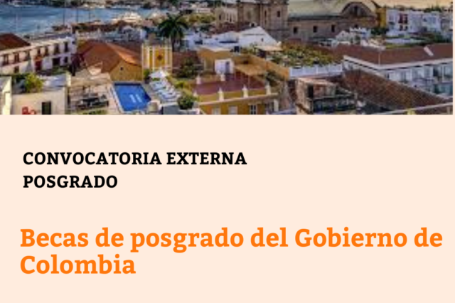 -CONVOCATORIA CERRADA- Becas de posgrado del Gobierno de Colombia