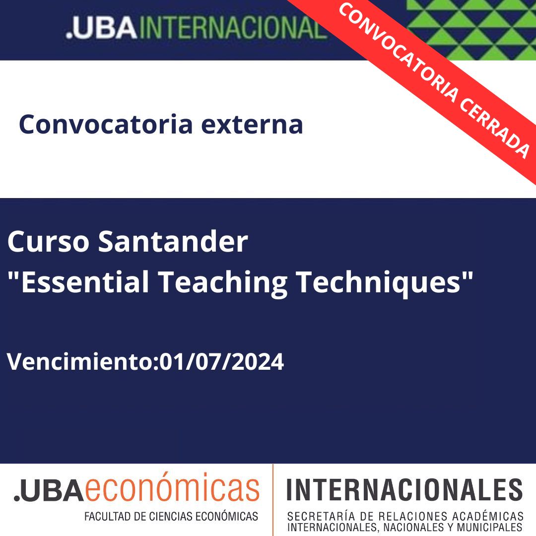 Convocatoria Cerrada. Convocatoria externa. Curso Santander “Essential Teaching Techniques”