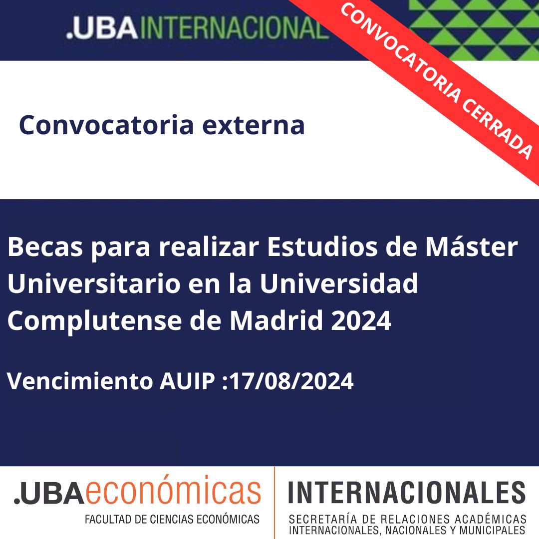 -CONVOCATORIA CERRADA- Becas para realizar Estudios de Máster Universitario en la Universidad Complutense de Madrid 2024