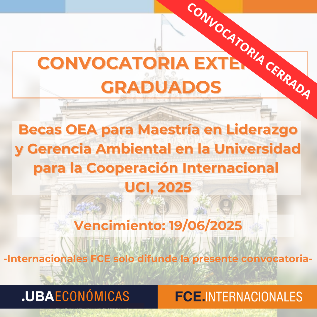 -CONVOCATORIA CERRADA- Becas OEA para Maestría en Liderazgo y Gerencia Ambiental en la Universidad para la Cooperación Internacional –UCI, 2025