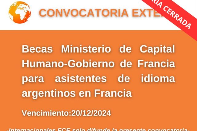 -CONVOCATORIA CERRADA- Becas Ministerio de Capital Humano-Gobierno de Francia para asistentes de idioma argentinos en Francia