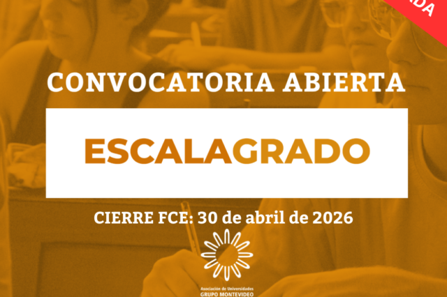 CONVOCATORIA CERRADA – Programa ESCALA para Estudiantes de Grado Asociación de Universidades Grupo Montevideo (AUGM) 